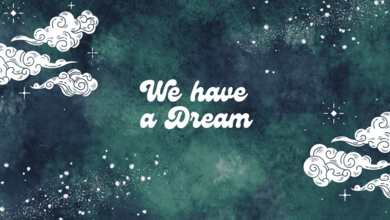 We have a dream