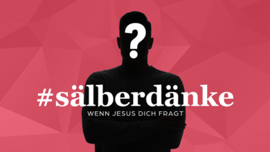 #sälberdänke - Wenn Jesus dich fragt