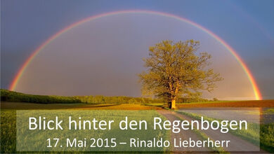 Blick hinter den Regenbogen