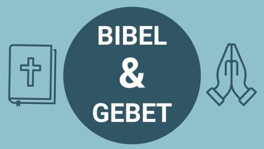 Bibel & Gebet